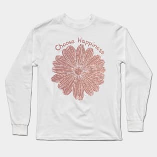 Choose Happiness Long Sleeve T-Shirt